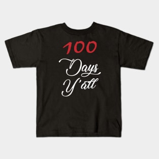 100 days y'all Kids T-Shirt